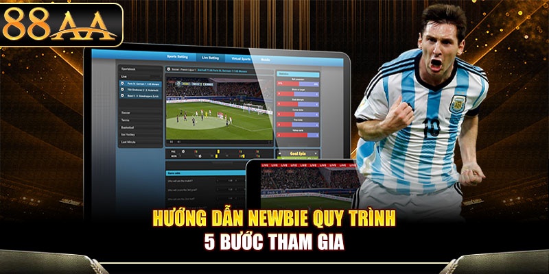 Hướng dẫn newbie quy trình 5 bước tham gia